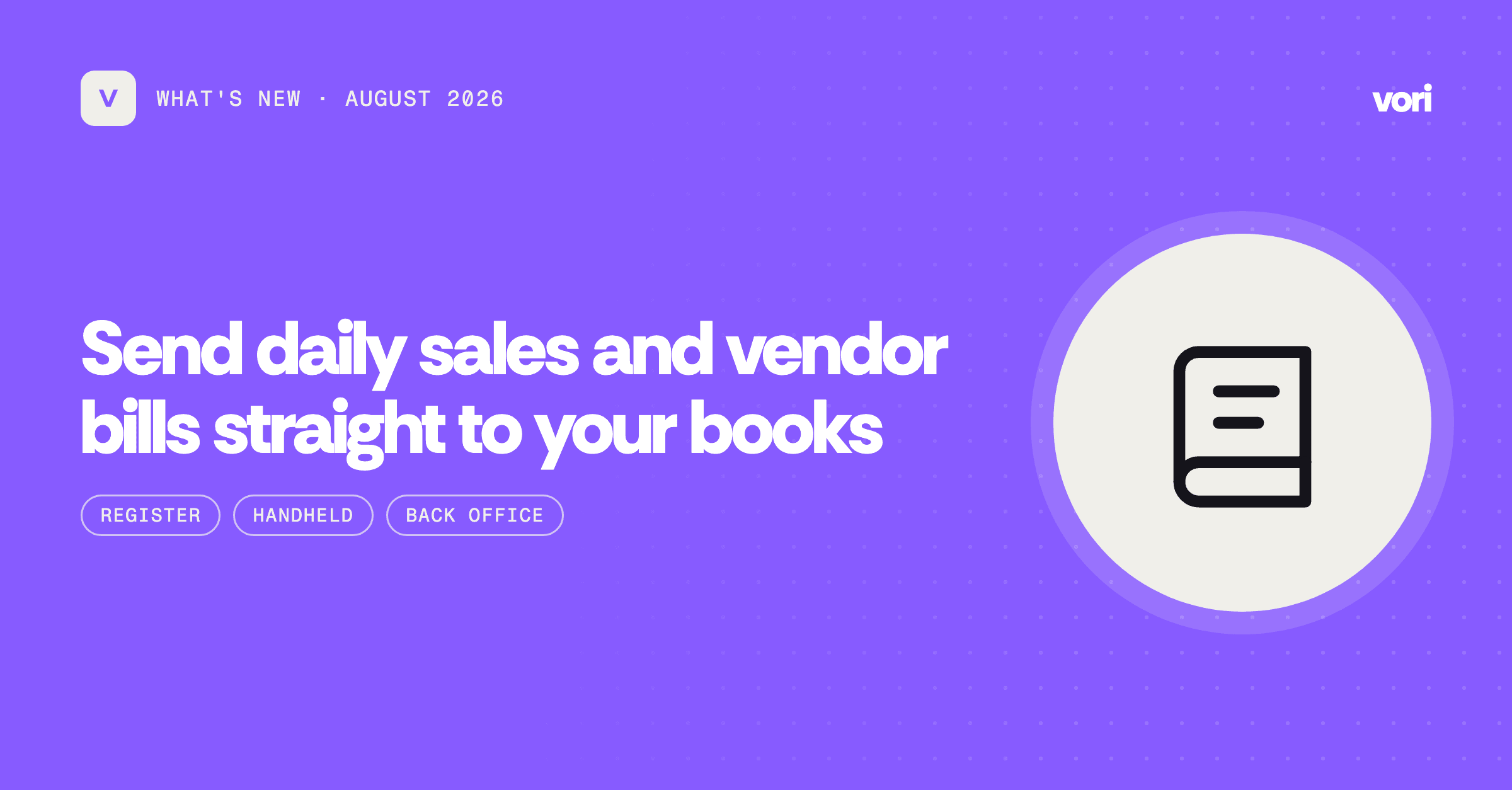 Send daily sales and vendor bills straight to your books